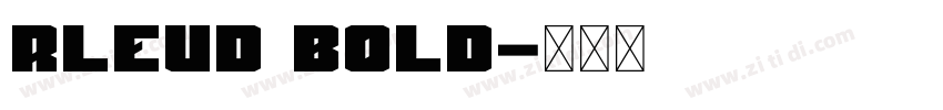 Rleud Bold字体转换